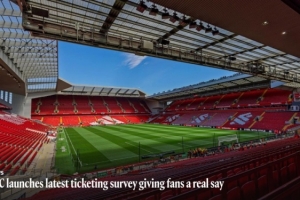 利物浦優(yōu)化票務(wù)系統(tǒng)，探討引入杯賽主場門票交換機制、忠誠積分等