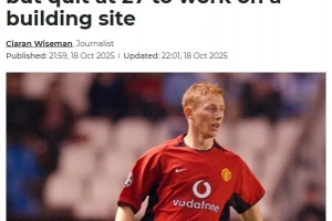 27歲退役成為建筑工！曼聯(lián)舊將羅什：工友問曼聯(lián)的事，我不太想說