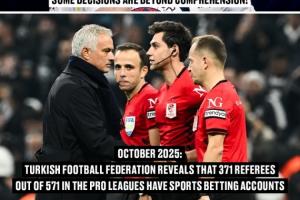 根爛透了??土耳其足協(xié)官方：150名裁判下注博彩被停哨，最長(zhǎng)1年