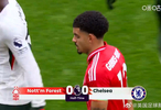 英超半場(chǎng)諾丁漢森林0-0切爾西